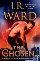 The Chosen: A Novel of the Black Dagger Brotherhood - J.R. Ward