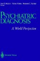 Psychiatric Diagnosis: A World Perspective - Juan E. Mezzich