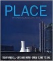 Place: Terry Farrell: Life and Work: Early Years to 1981 - Henrietta Heald, Laurence King, Laurence King Publishing