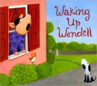 Waking Up Wendell (nook kids read to me ) - April Stevens, Tad Hills