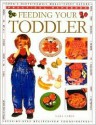 Feeding Your Toddler (Practical Handbooks (Lorenz)) - Sara Lewis