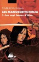 Les Manuscrits Ninja 1: Les Sept Lances d'Aizu - Futaro Yamada, Vanina Luciani, Patrick Honnoré, Suzuki Fumihiko