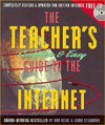 The Teacher's Complete & Easy Guide to the Internet [With *] - Ann Heide, Linda Stilborne