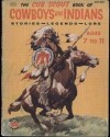 The Cub Scout Book of Cowboys and Indians: stories, legends, lore - Evelyn Andreas, William D. Hayes