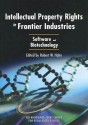 Intellectual Property Rights in Frontier Industries: Software and Biotechnology - Robert W. Hahn