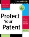 Protect Your Patent - James L. Rogers