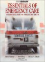 Essentials Of Emergency Care: A Refresher For The Practicing Emt B - Daniel Limmer, Bob Elling, Michael F. O'Keefe