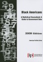 Black Americans: A Statistical Sourcebook & Guide to Government Data - Information Publications