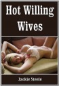 Hot Willing Wives - Jackie Steele