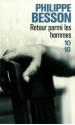 Retour parmi les hommes - Philippe Besson