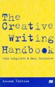 The Creative Writing Handbook: Techniques For New Writers - John Singleton, Mary Luckhurst