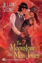 The Moonstone and Miss Jones - Jillian Stone