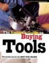 The Insider's Guide to Buying Tools - Popular Woodworking, David Thiel