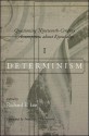 Questioning Nineteenth-Century Assumptions about Knowledge, Volume 1: Determinism - Richard E. Lee