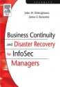 Business Continuity and Disaster Recovery for Infosec Managers - John W. Rittinghouse, James F. Ransome