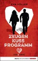 Kiss & Crime 1 - Zeugenkussprogramm - Eva Völler