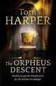 The Orpheus Descent - Tom Harper