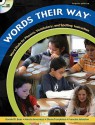 Words Their Way: Word Study for Phonics, Vocabularyd Spelling Instruction Value Pack (Includes Creating Writers Through 6-Trait Writing - Donald R. Bear, Marcia Invernizzi, Shane R. Templeton, Francine Johnston