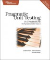 Pragmatic Unit Testing in C# with Nunit - Andy Hunt, Dave Thomas, Matt Hargett