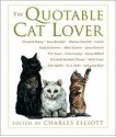 The Quotable Cat Lover - Charles Elliott