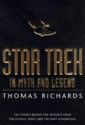 Star Trek in Myths and Legends: The Stories Behind the Episodes from the Classic Series and the Next Generations (Star Trek) - Thomas Richards