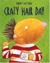 Crazy Hair Day - Barney Saltzberg