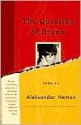 The Question of Bruno: Stories - Aleksandar Hemon