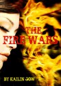 The Fire Wars - Kailin Gow