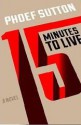 Fifteen Minutes to Live - Phoef Sutton