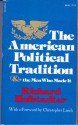 The American Political Tradition: And The Men Who Made It - Richard Hofstadter