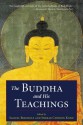 The Buddha and His Teachings - Sherab Chödzin Kohn, Samuel Bercholz