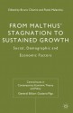 From Malthus' Stagnation to Sustained Growth: Social, Demographic and Economic Factors - Gustavo Piga, Bruno Chiarini, Paolo Malanima