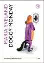 Doggy Monday - Maria Sveland