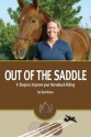 Out Of The Saddle: 9 Steps to Improve Your Horseback Riding - Tara Nolan, Michael Nolan, Marshall Sylver