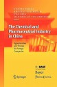 The Chemical and Pharmaceutical Industry in China: Opportunities and Threats for Foreign Companies - Gunther Festel, Andreas Kreimeyer, Udo Oels, Maximilian von Zedtwitz