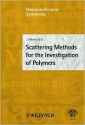 Scattering Methods for the Investigation of Polymers: 20th Discussion Conference, Prague July 9-12, 2001 - Jaroslav Kahovec, K. Grieve, C.S. Kniep, S. Spiegel