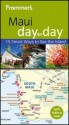 Frommer's Maui Day by Day (Frommer's Day by Day - Pocket) - Jeanette Foster