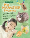 Hip Hamster Projects (Pet Projects) - Isabel Thomas