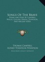 Songs Of The Brave: Poems And Odes By Campbell, Wolfe, Collins, Byron, Tennyson, And Mackay (1856) - Thomas Campbell, Alfred Tennyson, George Gordon Byron