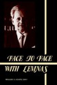 Face to Face with Levinas - Richard A. Cohen