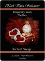 Temporally Yours and The Key - Richard Savage