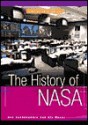 The History of NASA (Out of This World) - Ray Spangenburg, Diane Moser, Kit Moser