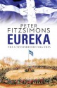 Eureka: The Unfinished Revolution - Peter FitzSimons