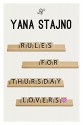 Rules for Thursday Lovers - Yana Stajno