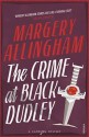 The Crime at Black Dudley - Margery Allingham