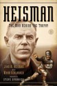 Heisman: The Man Behind the Trophy - John M. Heisman, Mark Schlabach