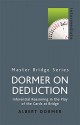 Dormer on Deduction: Inferential Reasoning in the Play of the Cards at Bridge (Master Bridge Series) - Albert Dormer