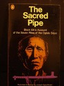 Sacred Pipe: Black Elk's Account of the Seven Rites of the Oglala Sioux - Black Elk, Joseph Epes Brown