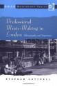 Professional Music-Making in London: Ethnography and Experience (Soas Musicology Series) (Soas Musicology Series) - Stephen Cottrell