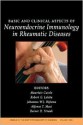 Basic and Clinical Aspects of Neuroendocrine Immunology in Rheumatic Diseases: Evolution, Evidence, Experience - Cutolo Maurizio, Robert G. Lahita, Rainer H. Straub, Johannes W. J. Bijlsma, Alfonse T. Masi, Cutolo Maurizio